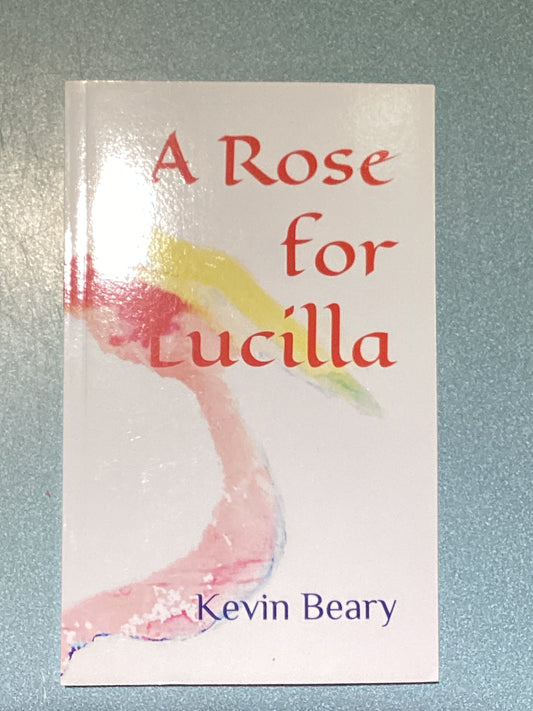 A Rose For Lucilla