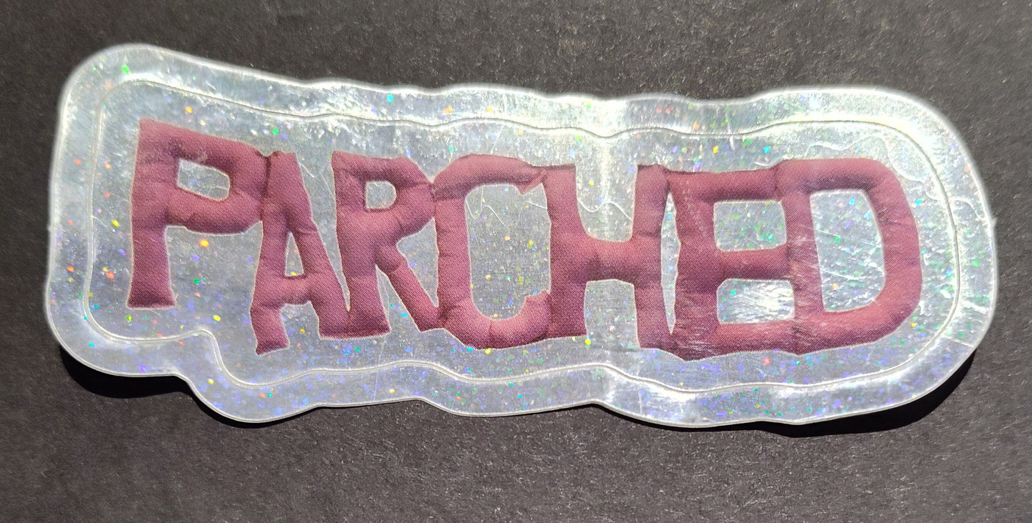 Parched Sticker - Anna Warfield