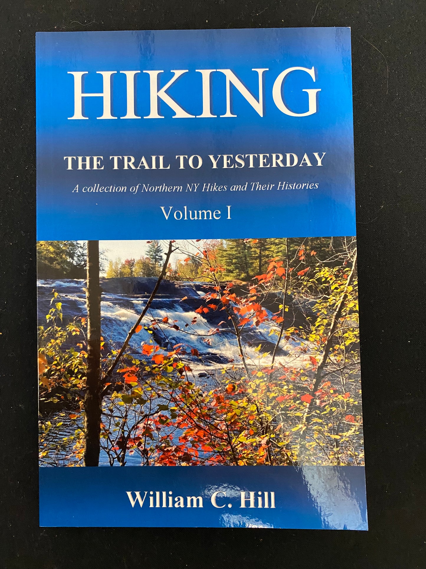 Hiking: The Trail to Yesterday