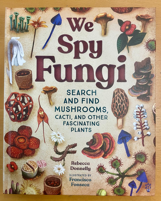 Book - We Spy Fungi - Rebecca Donnelly